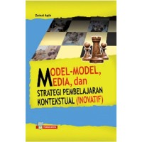 Model-Model,  Media, dan Strategi Pembelajaran Kontekstual (Inovatif)