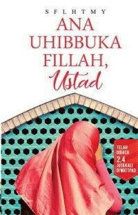Ana Uhibbuka Fillah Ustaz