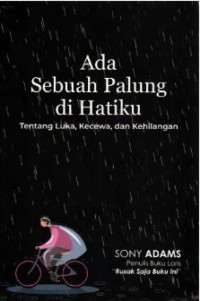 Ada Sebuah Palung di Hatiku: Tentang Luka, Kecewa, dan Kehilangan
