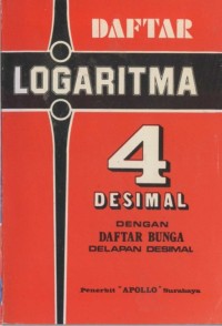 Daftar Logaritma 4 Desimal dan Daftar Bunga Delapan Desimal
