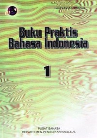 Image of BUKU PRAKTIS BAHASA INDONESIA Jilid 1