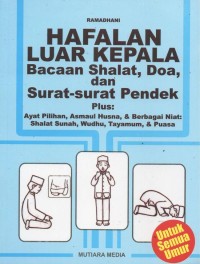 Image of Hafalan Luar Kepala, Bacaan Shalat, Doa, dan Surat - surat Pendek