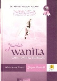 Jadilah Wanita yang Paling Bahagia
