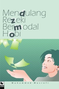 Mendulang Rezeki Bermodal Hobi