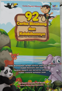 92 Cerita Binatang dan Kelebihannya (Belajar dari Keistimewaan Binatang)