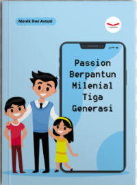 Passion Berpantun Milenial Tiga generasi