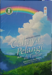 Cahaya Pelangi di Timur Jilid 1