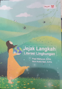 Jejak Langkah Literasi Lingkungan