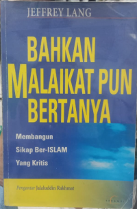 Bahkan Malaikat Pun Bertanya