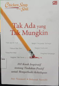 Chicken Soup for the Soul Tak Ada yang Tak Mungkin