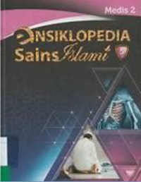 Ensiklopedia Sains Islami 5 : Medis 2