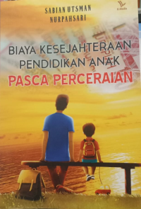 Biaya Kesejahteraan Pendidikan Anak Pasca Perceraian
