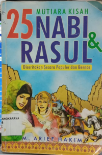 Mutiara Kisah 25 Nabi dan Rasul Diceritakan Secara Populer dan Bernas