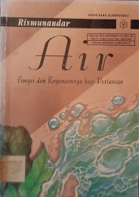 AIR, Fungsi dan Kegunaannya bagi Pertanian