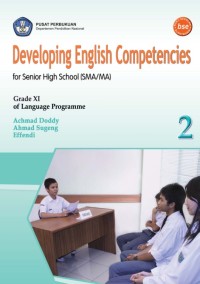 Developing English Competencies for Senior High School (SMA/MA) Grade XI of Language Programme