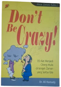 Don't Be Crazy!