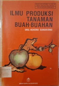 Ilmu Produksi Tanaman Buah-Buahan