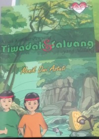 Kisah kembar Penyang Tiwadak & Saluang Yang Malang