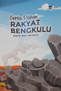Cerita Pilihan Rakyat Bengkulu