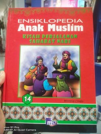 Ensiklopedia Anak Muslim 14, Kisah perjalanan sahabat nabi