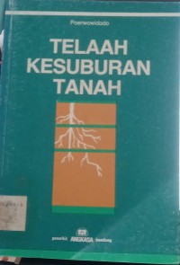 Telaah Kesuburan Tanah
