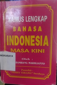 Kamus Lengkap Bahasa Indonesia Masa Kini