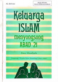 KELUARGA ISLAM MENYONGSONG ABAD 21
