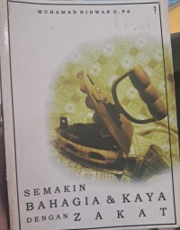 Semakain Bahagia dan Kaya Dengan Zakat