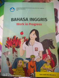 Bahasa Inggris wrok in progress untuk SMA/ SMK/MA kelas X