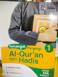 Semangat Mengkaji Al' Qura'an  dan hadis untuk MA kelas X