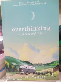 Image of Overthinking is my hobby, and i hate it