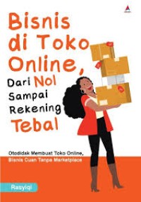 Bisnis di Toko Online dari Nol Sampai Rekening Tebal