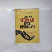 MENGAPA SEDEKAH TIDAK BERBALAS