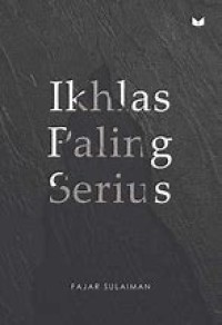 Ikhlas Paling Serius