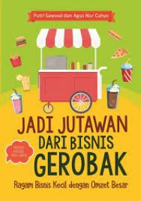 Jadi jutawan dari bisnis gerobak