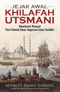 JEJAK AWAL KHILAFAH UTSMANI