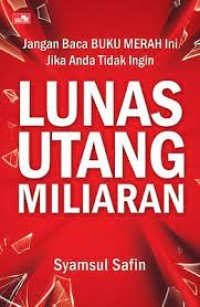 Lunas utang miliaran