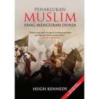 PENAKLUKAN MUSLIM YANG MENGUBAH DUNIA