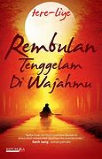 Rembulan tenggelam di wajahmu