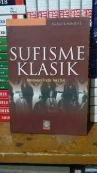 Sufisme Klasik: Menelusuri Tradisi Teks Sufi