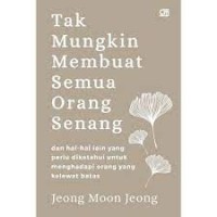 Tak mungkin Membuat Semua Orang Senang