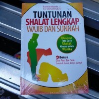 Tuntunan Shalat Lengkap Wajib dan Sunnah