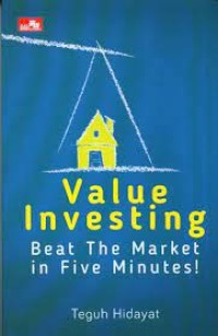 VALUE INVESTING BEAT THE MARKET IN FIVE MINUTES