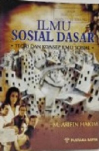 Ilmu Sosial Dasar, Teori dan Konsep Ilmu Sosial