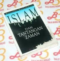 Islam Dan Tantangan Zaman