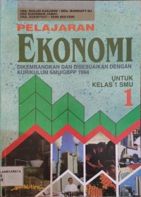 Pelajaran Ekonomi Dikembangkan dan Disesuaikan Dengan Kurikulum SMU/GBPP 1994