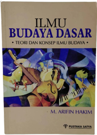 Ilmu Budaya Dasar, Teori dan Konsep Ilmu Budaya