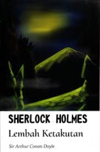 Sherlock Holmes: Lembah Ketakutan (The Valley of Fear)